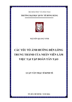 Luận văn Các yếu tố ảnh hưởng đến lòng trung thành của nhân viên làm việc tại tập đoàn tân tạo