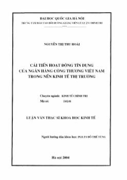 Luận văn Cải tiến hoạt dộng tín dung của Ngân hàng công thương Việt Nam trong nền kinh tế thị trường