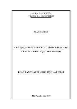 Luận văn Chế tạo, nghiên cứu và các tính chất quang của các chấm lượng tử cdznse (S)