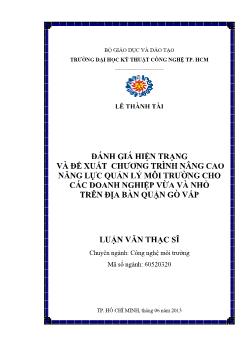 Luận văn Đánh giá hiện trạng và đề xuất chương trình nâng cao năng lực quản lý môi trường cho các doanh nghiệp vừa và nhỏ trên địa bàn quận Gò Vấp