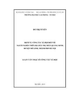 Luận văn Dịch vụ công tác xã hội đối với người nghèo trên địa bàn thị trấn Quang Minh, huyện Mê Linh, thành phố Hà Nội