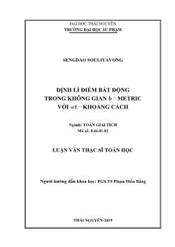 Luận văn Định lí điểm bất động trong không gian B metric với t khoảng cách