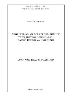 Luận văn Định lý hayman đối với hàm hữu tỷ trên trường đóng đại số, đặc số không và ứng dụng