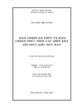 Luận văn Hàm green đa phức và hàm green thực trên các miền khả lồi phức kiểu hữu hạn