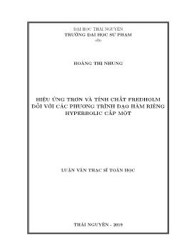 Luận văn Hiệu ứng trơn và tính chất fredholm đối với các phương trình đạo hàm riêng hyperbolic cấp một