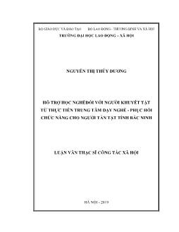 Luận văn Hỗ trợ học nghề đối với người khuyết tật từ thực tiễn trung tâm dạy nghề - Phục hồi chức năng cho người tàn tật tỉnh Bắc Ninh