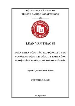 Luận văn Hoàn thiện công tác tạo động lực cho người lao động tại công ty TNHH công nghiệp Vĩnh Tường - Chi nhánh miền bắc