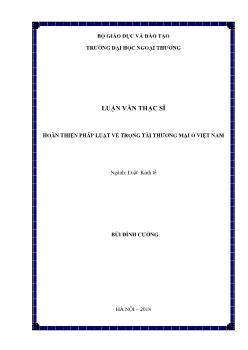 Luận văn Hoàn thiện pháp luật về trọng tài thương mại ở Việt Nam