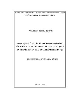 Luận văn Hoạt động công tác xã hội trong chăm sóc sức khỏe tâm thần cho người cao tuổi tại xã An Khánh, huyện Hoài Đức, thành phố Hà Nội