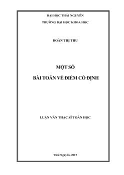 Luận văn Một số bài toán về điểm cố định