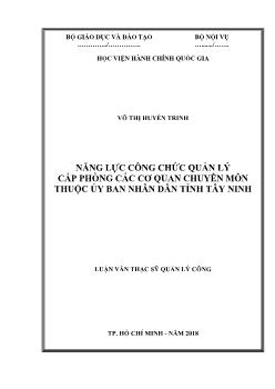 Luận văn Năng lực công chức quản lý cấp phòng các cơ quan chuyên môn thuộc ủy ban nhân dân tỉnh Tây Ninh