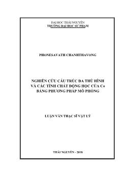 Luận văn Nghiên cứu cấu trúc đa thù hình và các tính chất động học của co bằng phương pháp mô phỏng