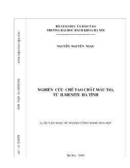 Luận văn Nghiên cứu chế tạo chất màu TiO2 từ ilmenite Hà Tĩnh