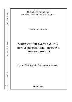 Luận văn Nghiên cứu chế tạo và đánh giá chất lượng nhiên liệu nhũ tương cho động cơ diezel