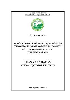 Luận văn Nghiên cứu đánh giá thực trạng tiếng ồn trong môi trường lao động tại công ty cổ phần xi măng Tân Quang tỉnh Tuyên Quang