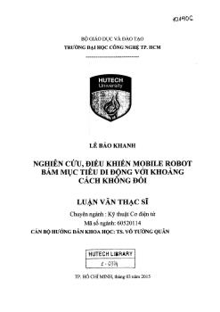 Luận văn Nghiên cứu, điều khiển mobile robot bám mục tiêu di động với khoảng cách không đổi