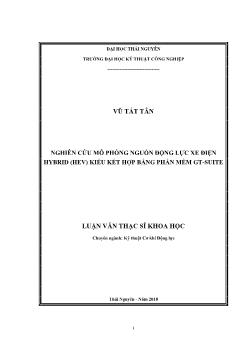 Luận văn Nghiên cứu mô phỏng nguồn động lực xe điện hybrid (hev) kiểu kết hợp bằng phần mềm GT - Suite