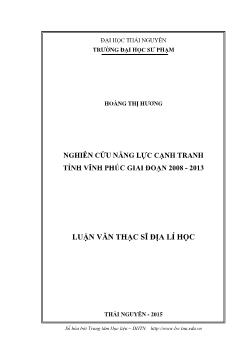 Luận văn Nghiên cứu năng lực cạnh tranh tỉnh Vĩnh Phúc giai đoạn 2008 - 2013