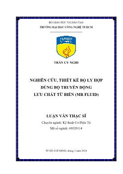 Luận văn Nghiên cứu, thiết kế bộ ly hợp dùng bộ truyền động lưu chất từ biến (mr fluid)