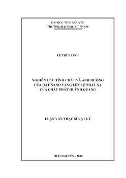Luận văn Nghiên cứu tính chất và ảnh hưởng của hạt nano vàng lên sự phát xạ của chất phát huỳnh quang