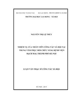 Luận văn Nhiệm vụ của nhân viên công tác xã hội tại trung tâm phục hồi chức năng bệnh viện Bạch Mai, thành phố Hà Nội