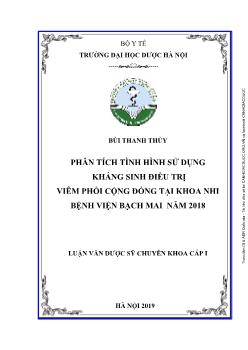 Luận văn Phân tích tình hình sử dụng kháng sinh điều trị viêm phổi cộng đồng tại khoa nhi bệnh viện Bạch Mai năm 2018