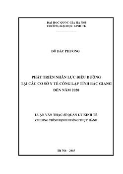 Luận văn Phát triển nhân lực điều dưỡng tại các cơ sở y tế công lập tỉnh Bắc Giang đến năm 2020