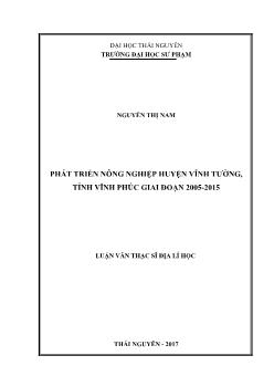 Luận văn Phát triển nông nghiệp huyện Vĩnh Tường, tỉnh Vĩnh Phúc giai đoạn 2005 - 2015