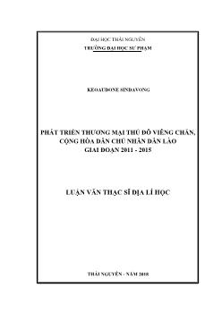 Luận văn Phát triển thương mại thủ đô Viêng Chăn, cộng hòa dân chủ nhân dân Lào giai đoạn 2011 - 2015