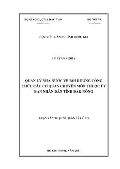 Luận văn Quản lý nhà nước về bồi dưỡng công chức các cơ quan chuyên môn thuộc ủy ban nhân dân tỉnh Đắk Nông