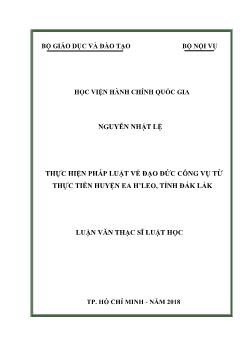 Luận văn Thực hiện pháp luật về đạo đức công vụ từ thực tiễn huyện Ea h’leo, tỉnh Đắk Lắk