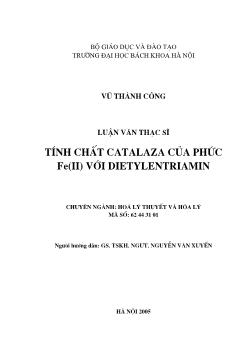 Luận văn Tính chất catalaza của phức Fe(II) với Dietylentriamin