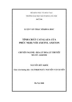 Luận văn Tính chất catalaza của phức Ni(II) với Axetyl axeton