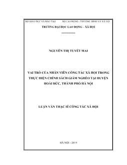 Luận văn Vai trò của nhân viên công tác xã hội trong thực hiện chính sách giảm nghèo tại huyện Hoài Đức, thành phố Hà Nội