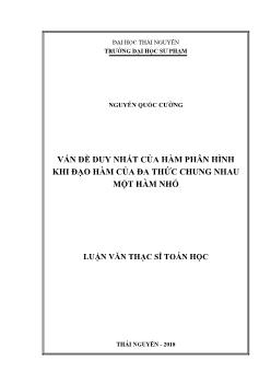 Luận văn Vấn đề duy nhất của hàm phân hình khi đạo hàm của đa thức chung nhau một hàm nhỏ