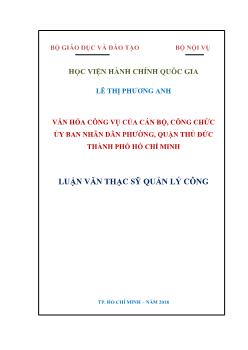 Luận văn Văn hóa công vụ của cán bộ, công chức ủy ban nhân dân phường, quận Thủ Đức thành phố Hồ Chí Minh