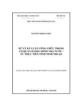 Luận văn Xử lý kỷ luật công chức trong cơ quan hành chính nhà nước - Từ thực tiễn tỉnh Ninh Thuận