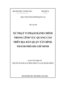 Luận văn Xử phạt vi phạm hành chính trong lĩnh vực quảng cáo trên địa bàn quận Tân Bình, thành phố Hồ Chí Minh