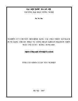 Tóm tắt Khóa luận Nghiên cứu chuyển đổi định dạng các file thiết kế mạch in về dạng chuẩn phục vụ công đoạn khoan mạch in trên máy CNC - CCD / 2 hãng: Bungard