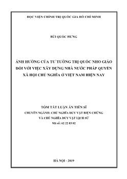 Tóm tắt Luận án Ảnh hưởng của tư tưởng trị quốc nho giáo đối với việc xây dựng nhà nước pháp quyền xã hội chủ nghĩa ở Việt Nam hiện nay