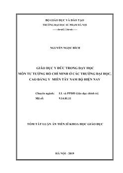 Tóm tắt Luận án Giáo dục y đức trong dạy học môn tư tưởng Hồ Chí Minh ở các trường đại học, cao đẳng y miền Tây Nam Bộ hiện nay