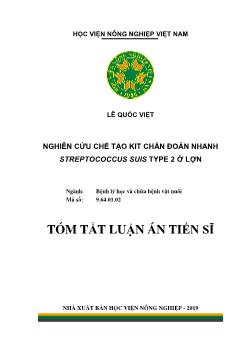 Tóm tắt Luận án Nghiên cứu chế tạo kit chẩn đoán nhanh streptococcus suis type 2 ở lợn