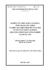 Tóm tắt Luận án Nghiên cứu điều kiện lao động, tình trạng sức khỏe và hiệu quả biện pháp huấn luyện an toàn-Vệ sinh lao động cho công nhân may công nghiệp tại Hưng Yên