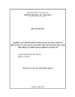 Tóm tắt Luận án Nghiên cứu phương pháp nhận dạng tự động một số đối tượng và xây dựng cơ sở dữ liệu 3D bằng dữ liệu ảnh thu nhận từ thiết bị bay không người lái