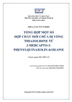 Tổng hợp một số hợp chất mới chứa dị vòng thiazolidine từ 2 - Mercapto - 3 - phenylquinazolin - 4 (3h) - one