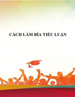 Cách làm bìa tiểu luận