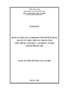 Dịch vụ công tác xã hội đối với người sử dụng ma túy từ thực tiễn các trung tâm chữa bệnh - Giáo dục - Lao động - Xã hội thành phố Hà Nội