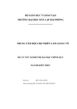 Đồ án Thiết kế xây dựng Trung tâm hội chợ - Triển lãm Giảng Võ