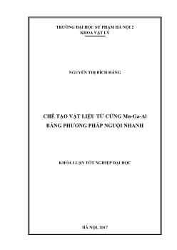 Khóa luận Chế tạo vật liệu từ cứng Mn - Ga - al bằng phương pháp nguội nhanh