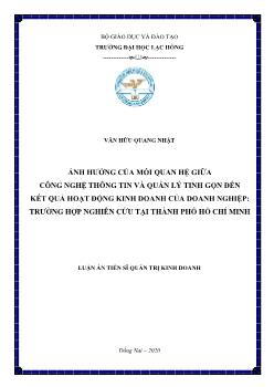 Luận án Ảnh hưởng của mối quan hệ giữa công nghệ thông tin và quản lý tinh gọn đến kết quả hoạt động kinh doanh của doanh nghiệp: trường hợp nghiên cứu tại thành phố Hồ Chí Minh